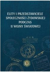 Elity i przedstawiciele społeczności żydowskiej podczas II wojny światowej