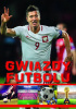 Okładka książki Gwiazdy futbolu Piotr Szymanowski