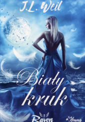 Okładka książki Raven Tom 1 Biały kruk J.L. Weil
