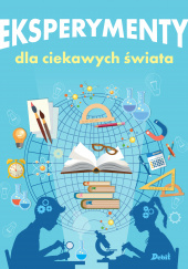 Okładka książki Eksperymenty dla ciekawych świata Thomas Canavan