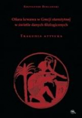 Okładka książki Ofiara krwawa w Grecji starożytnej w świetle danych filologicznych Tragedia attycka Krzysztof Bielawski