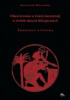 Okładka książki Ofiara krwawa w Grecji starożytnej w świetle danych filologicznych Tragedia attycka Krzysztof Bielawski