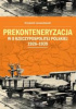 Okładka książki Prekonteneryzacja w II Rzeczypospolitej Polskiej 1926-1939 Krzysztof Lewandowski