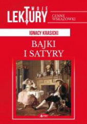 Okładka książki Satyry i bajki twoje lektury autora Ignacy Krasicki, 9788381721615