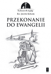 Przekonanie do Ewangelii Duchowość dla każdego