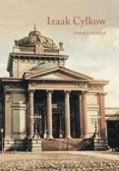 Izaak Cylkow Życie i dzieło