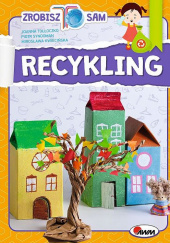 Recykling Zrobisz to sam