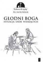Głodni Boga Stuacja osób wierzących