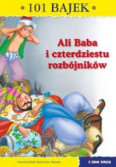 Okładka książki Ali Baba i 40 rozbójników 101 bajek Katarzyna Najman