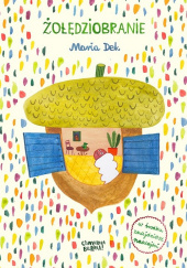 Okładka książki Żołędziobranie Maria Dek