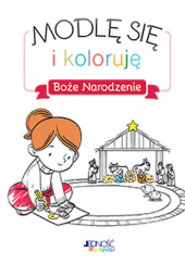 Okładka książki Modlę się i koloruję Boże Narodzenie Charlotte Grossetete