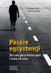 Pasaże egzystencji Strony psychoterapii i inne strony