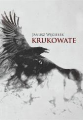 Okładka książki Krukowate Janusz Węgiełek
