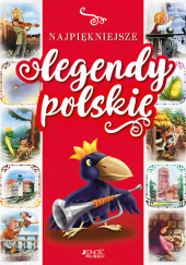 Najpiękniejsze legendy polskie