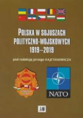 Okładka książki Polska w sojuszach polityczno-wojskowych 1919-2019 Jerzy Kajetanowicz