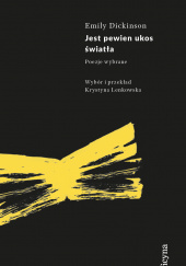 Jest pewien ukos światła