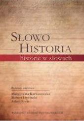 Słowo - Historia, historie w słowach