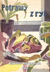 Okładka książki Potrawy z ryb Elżbieta Kiewnarska