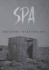Okładka książki Spa Grzegorz Ryczywolski