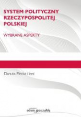 Okładka książki System polityczny Rzeczypospolitej Polskiej Wybrane aspekty. Danuta Plecka
