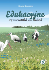 Okładka książki Edukacyjne rymowanki dla dzieci Renata Kolarczyk
