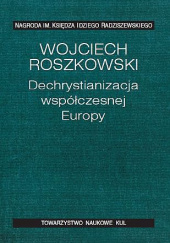 Dechrystianizacja współczesnej Europy