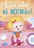 Okładka książki Robię siku na nocniku Książeczka dla dziewczynki Grażyna Wasilewicz