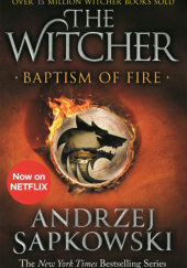 Okładka książki Baptism of Fire: Witcher 3 David French,&nbsp;Andrzej Sapkowski