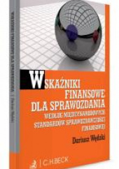 Wskaźniki finansowe dla sprawozdania wg. Miedzynarodowych Standardów Sprawozdawczości Finansowej