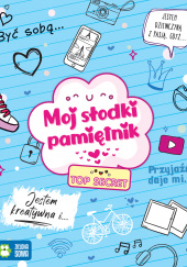 Okładka książki Mój słodki pamiętnik Magda Malicka