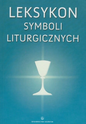 Leksykon symboli liturgicznych Per visibila ad invisibila