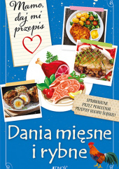 Mamo daj mi przepis Dania mięsne i rybne