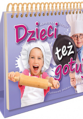 Okładka książki Dzieci też gotują Agnieszka Górska