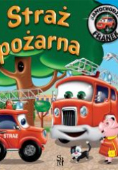 Okładka książki Straż pożarna Elżbieta Wójcik