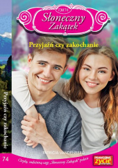Okładka książki Słoneczny zakątek Tom 74 Przyjaźń czy zakochanie Patricia Vandenberg