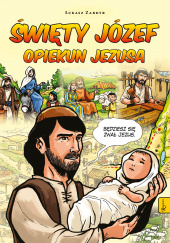 Okładka książki Święty Józef opiekun Jezusa Komiks Łukasz Zabdyr