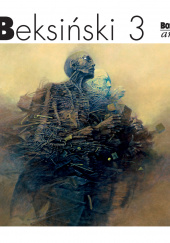 Okładka książki Beksiński 3 miniatura autora Zdzisław Beksiński, 9788375764598