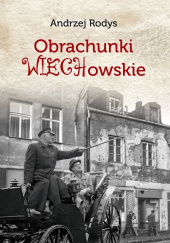 Okładka książki Obrachunki wiechowskie i inne szkice Andrzej Stefan Rodys
