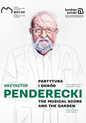 Okładka książki Krzysztof Penderecki Partytura i ogród Maria Anna Potocka,&nbsp;Marek Stachowski