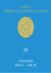 Okładka książki Dzienniki NB 31 - NB 36 (26) Søren Kierkegaard