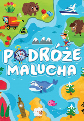 Okładka książki Podróże malucha Poznajemy kontynenty Sylwia Kajdana