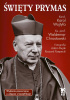 Okładka książki Święty Prymas ze zdjęciami z beatyfikacji Adam Bujak,&nbsp;Waldemar Chrostowski,&nbsp;Karol Wojtyła
