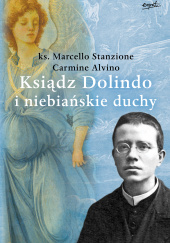 Ksiądz Dolindo i niebiańskie duchy
