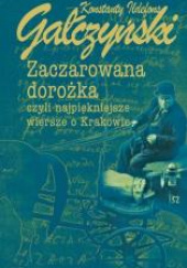 Zaczarowana dorożka czyli najpiękniejsze wiersze o Krakowie