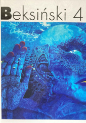 Okładka książki Beksiński 4. Miniatura Wiesław Banach,&nbsp;Zdzisław Beksiński