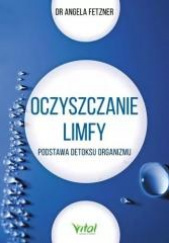 Okładka książki Oczyszczanie limfy Angela Fetzner