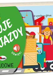 Okładka książki Moje pojazdy Na budowie Elżbieta Wójcik