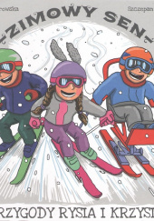 Okładka książki Zimowy sen Szczepan Atroszko,&nbsp;Marta Ostrowska