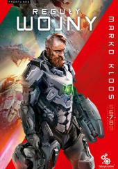 Okładka książki Frontlines Tom 7 Reguły wojny Marko Kloos