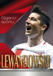 Okładka książki Giganci sportu Lewandowski Wojciech Zieliński